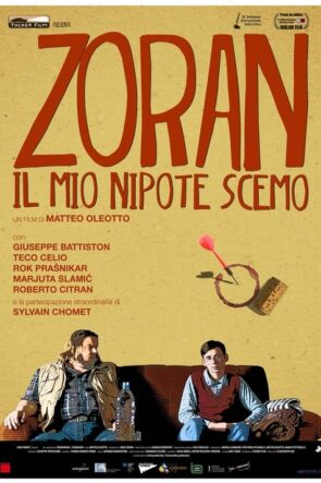 Zoran: Il mio nipote scemo (2013)